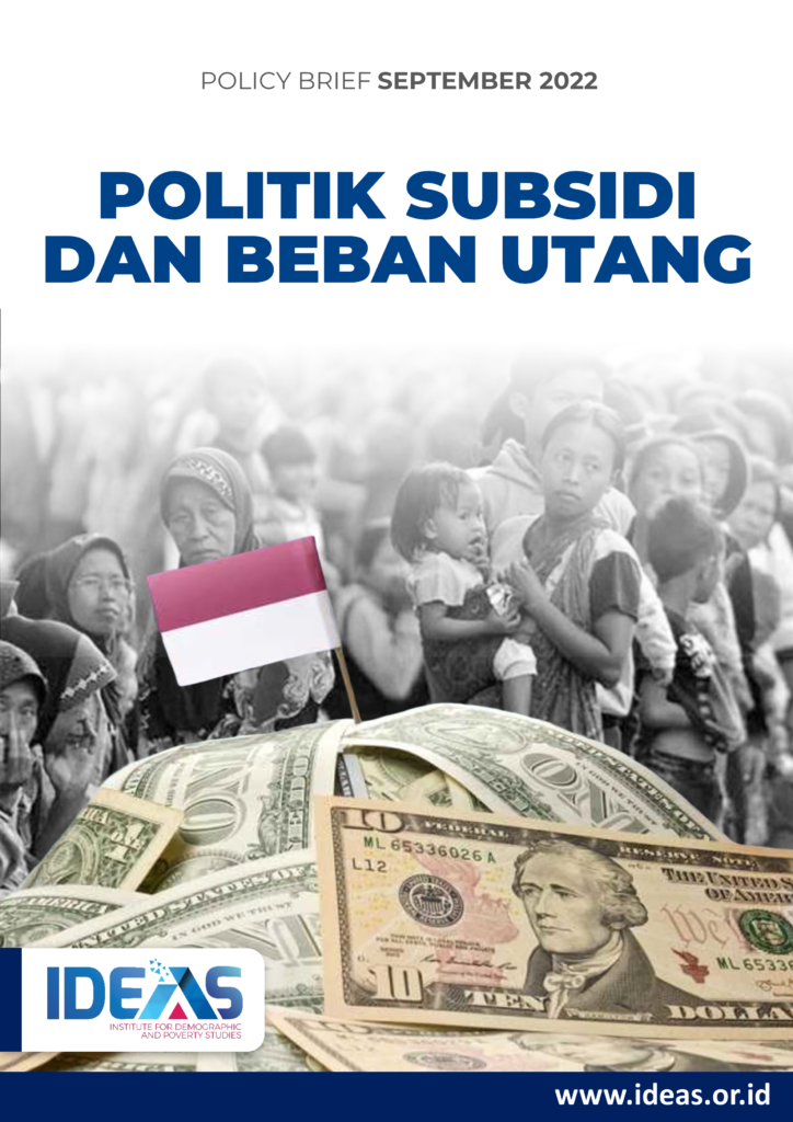 Politik Subsidi Dan Beban Utang – IDEAS